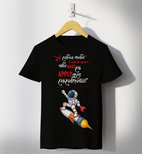 i need space ....... printed T-shirts